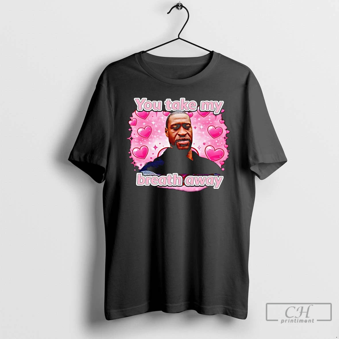 You Take My Breath Away George Floyd - clothing by TeeHivey.com