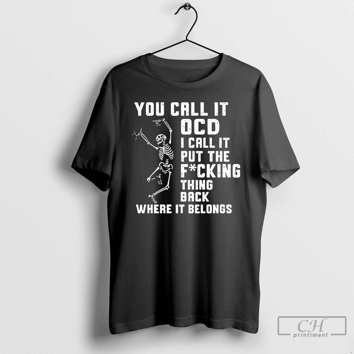Premium You Call It Ocd I Call It Put The Fcking Thing Back Where It - clothing by TeeHivey.com
