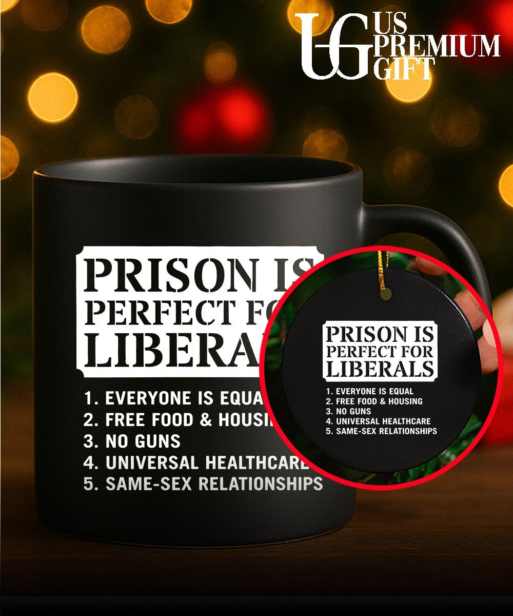 Prison Is Perfect for Liberals Edgy Anti Liberal meme shirt
