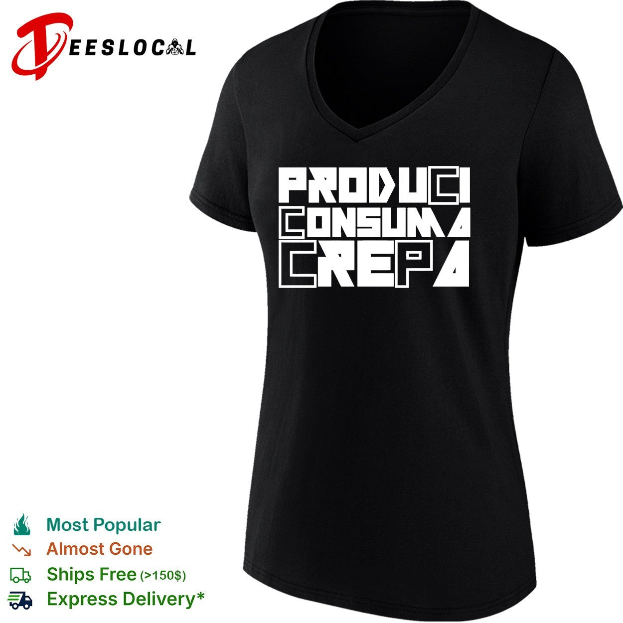 Produci consuma crepa shirt