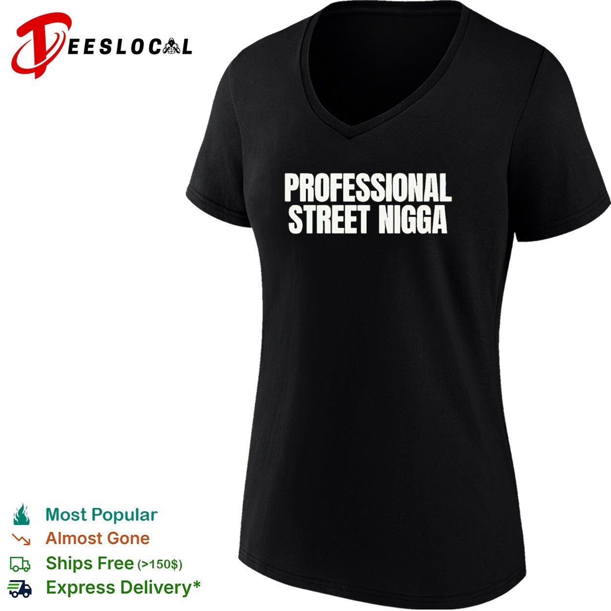 Professional Street Nigga Shirt