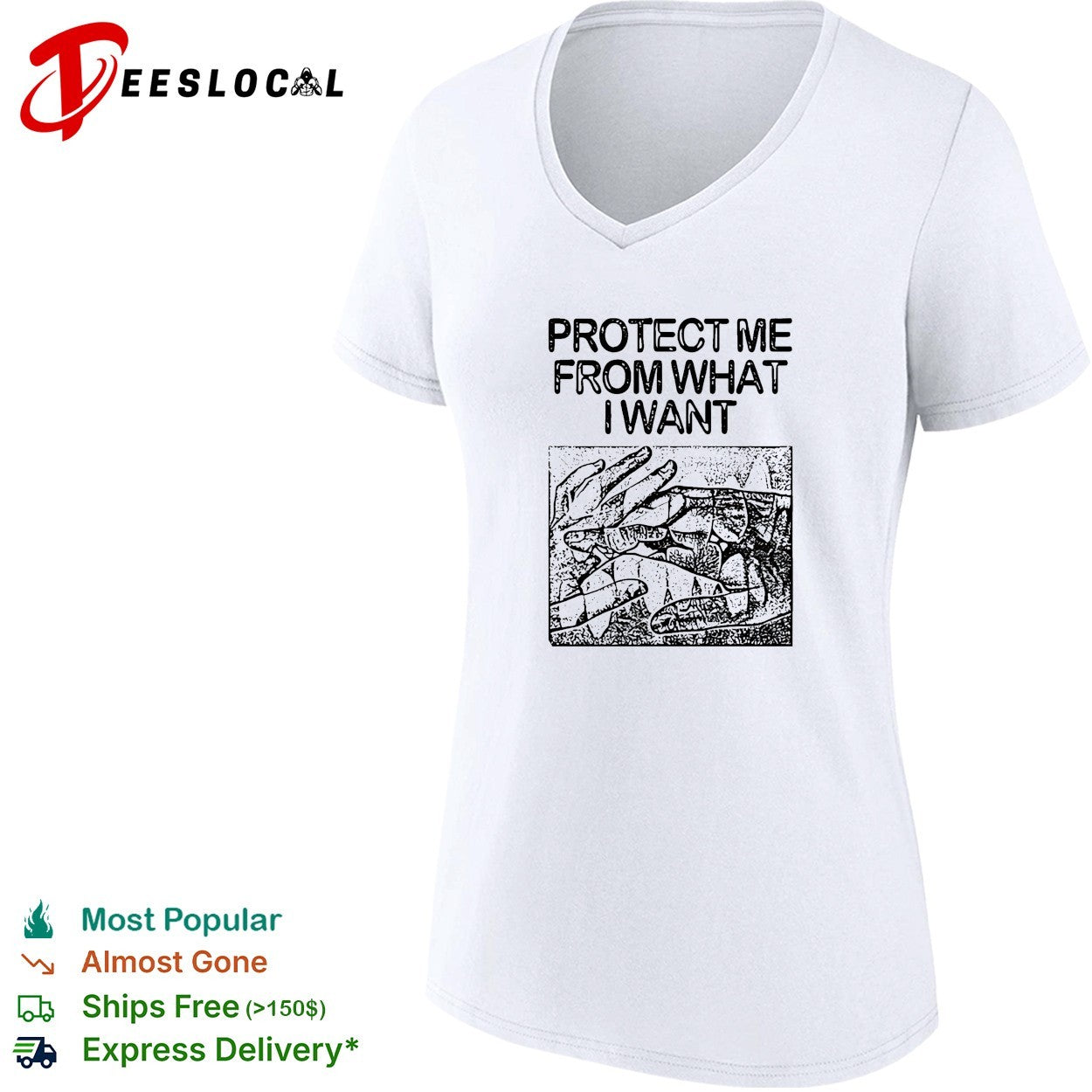 Protect me from what I want hands shirt