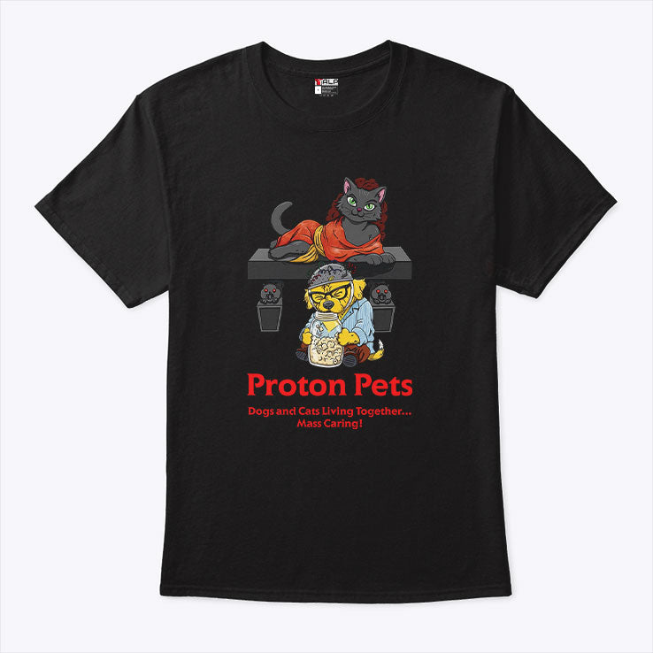 Proton Pets Dogs And Cats Living Together Mass Caring Shirt