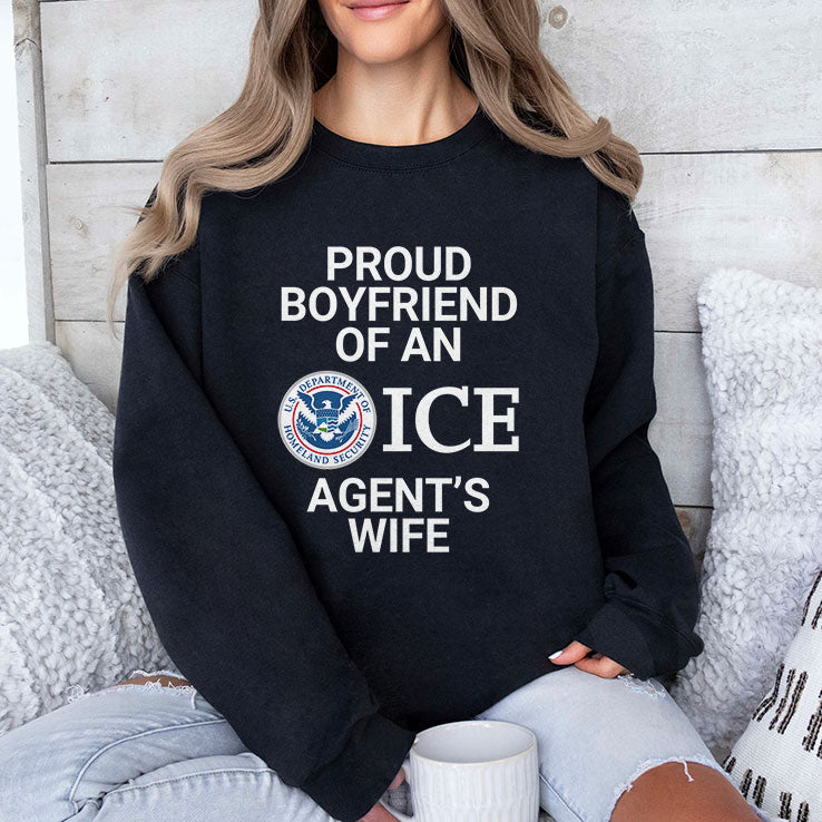 Proud Boyfriend Of An ICE Agent’s Wife T Shirt