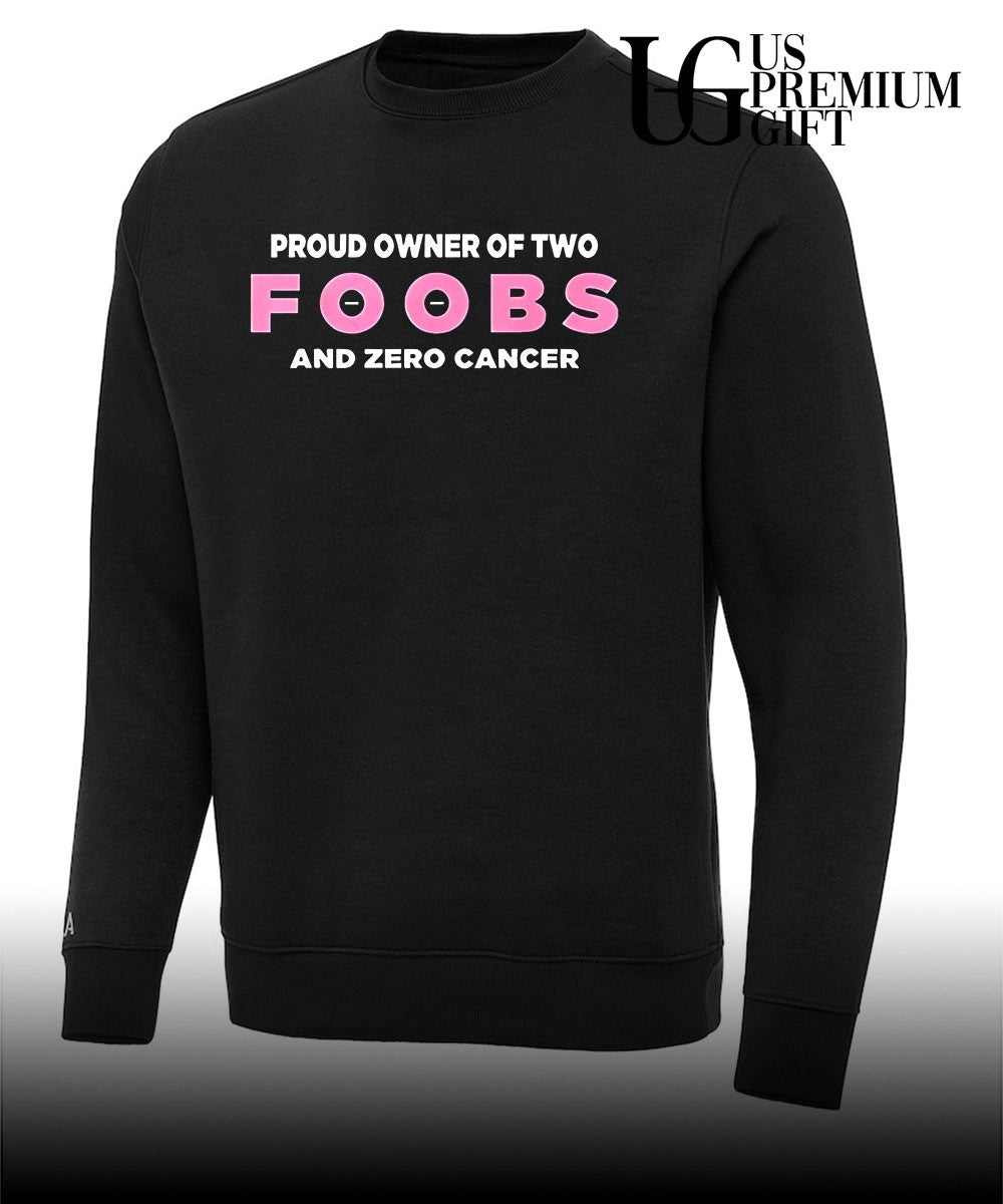Proud Owner Of Two Foobs and Zero Cancer shirt