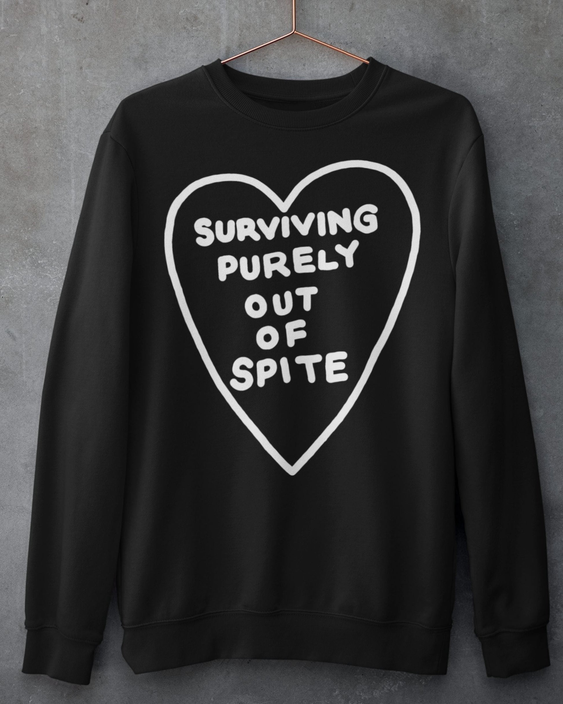 'Purely Spite' Sweatshirt