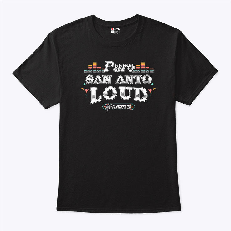 Puro San Anto Loud Playoffs 26 Shirt