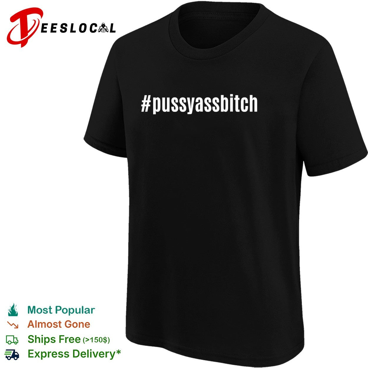 Pussyassbitch hashtag shirt