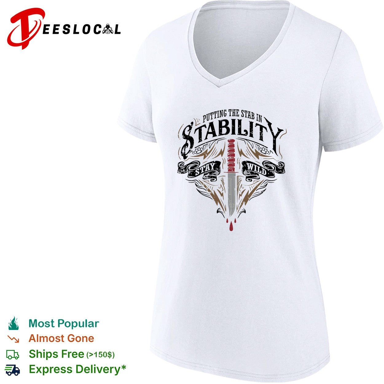 Putting the stab in stability stay wild dagger graphic shirt