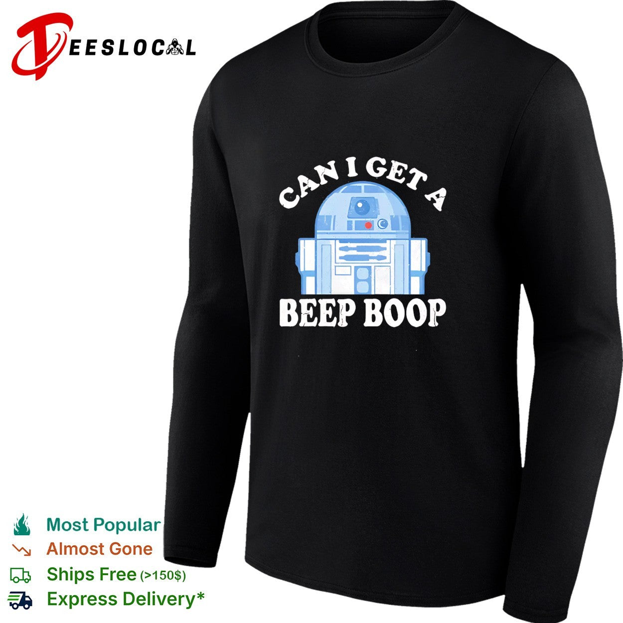 R2 D2 can I get a beep boop shirt