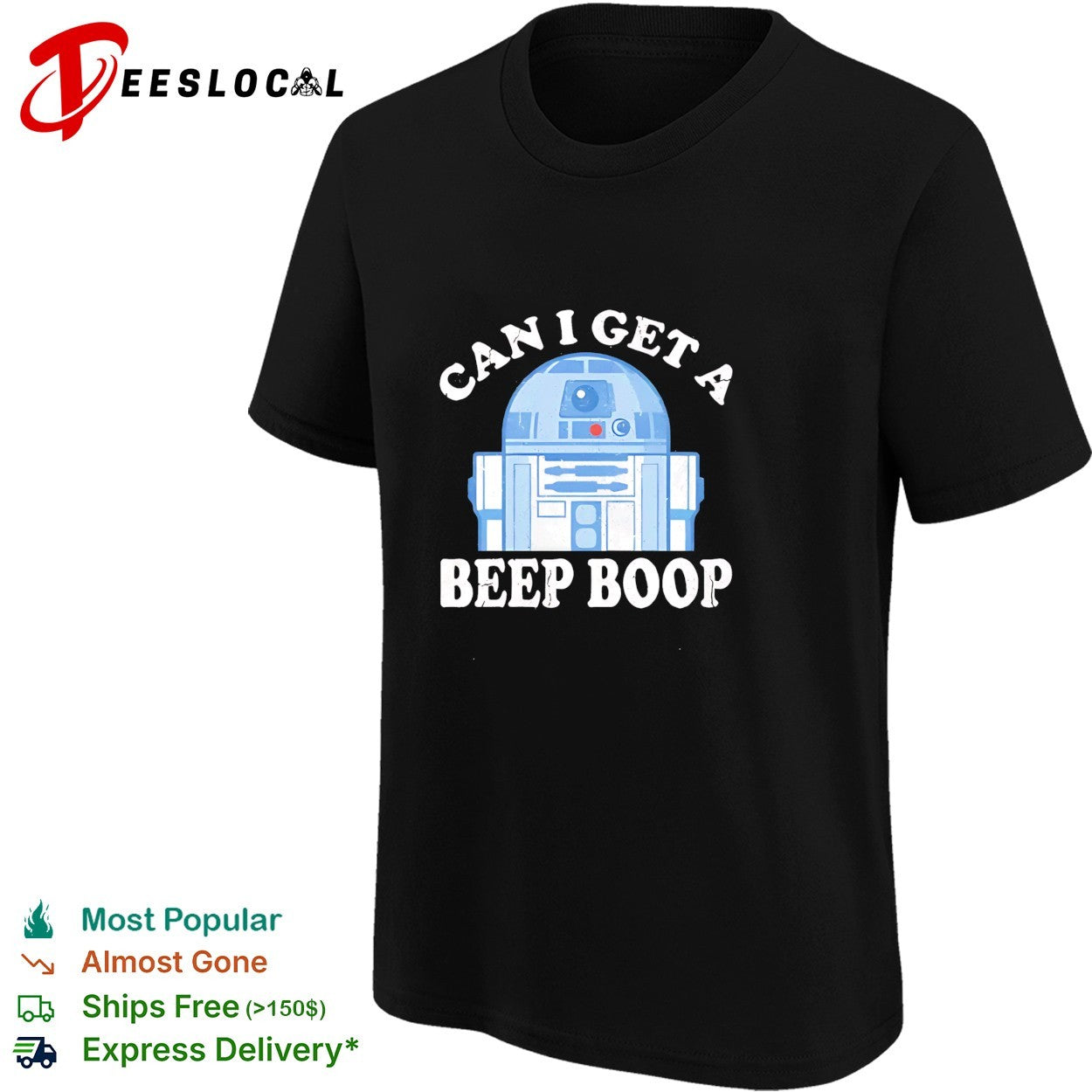 R2 D2 can I get a beep boop shirt