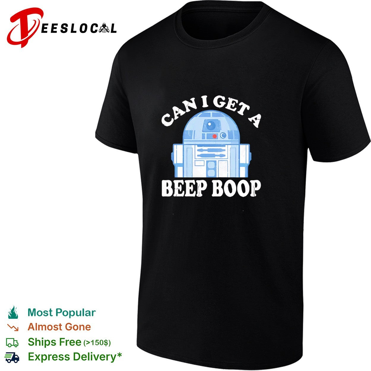 R2 D2 can I get a beep boop shirt