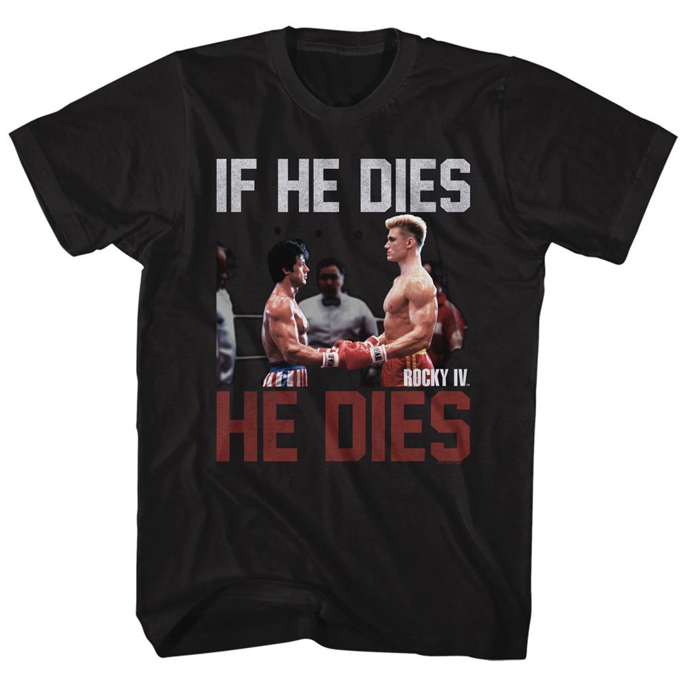 Rocky - If He Dies - Short Sleeve - Adult - T-Shirt - clothing by TeeHivey.com