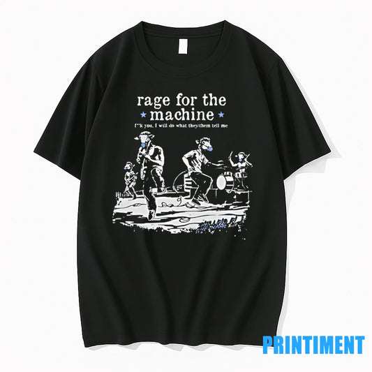 Rage For The Machine Band Fck You I Will Do What They Them Tell Me - clothing by TeeHivey.com
