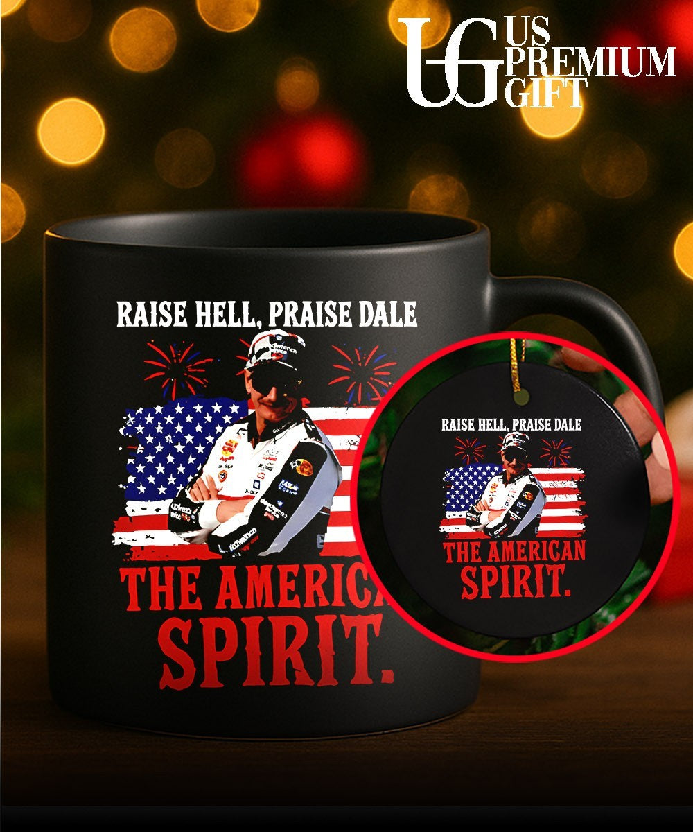Raise Hell Praise Dale American Racing Legend Patriotic 4th of July shirt