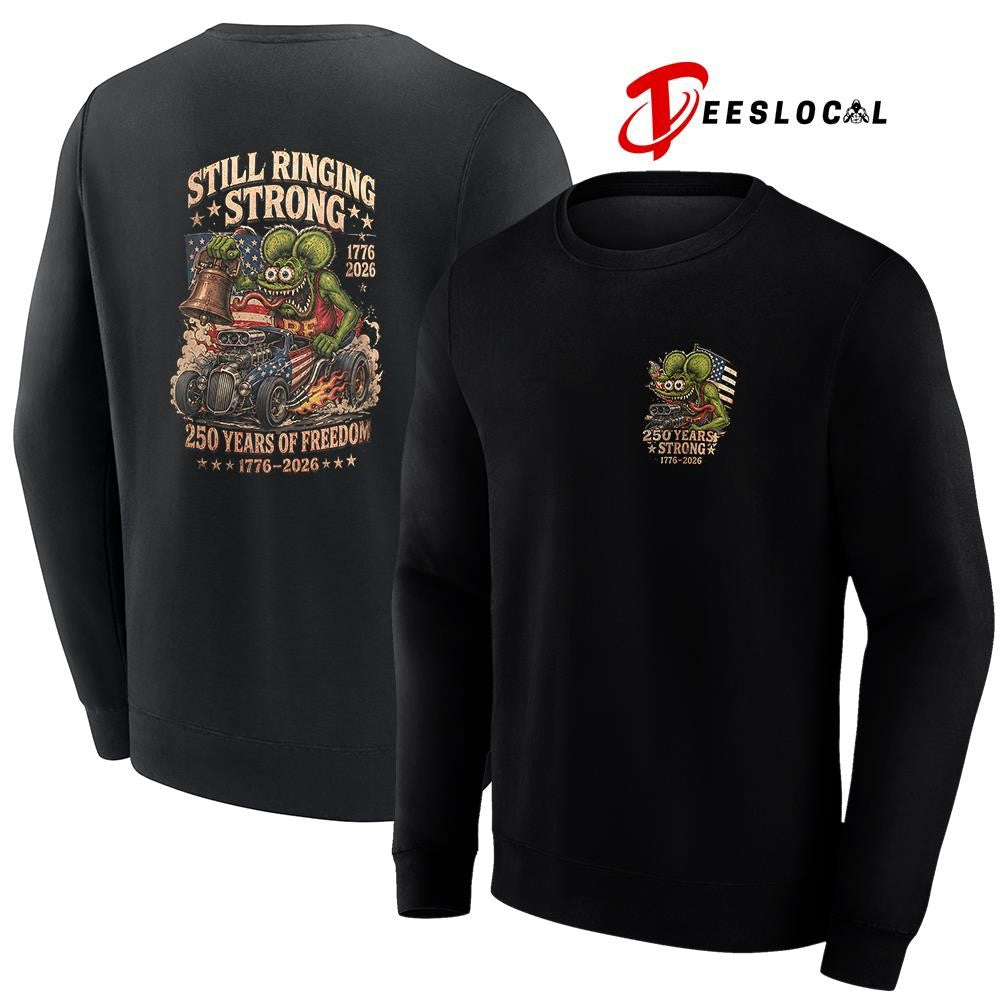 Rat Fink 250 years strong still ringing strong graphic shirt
