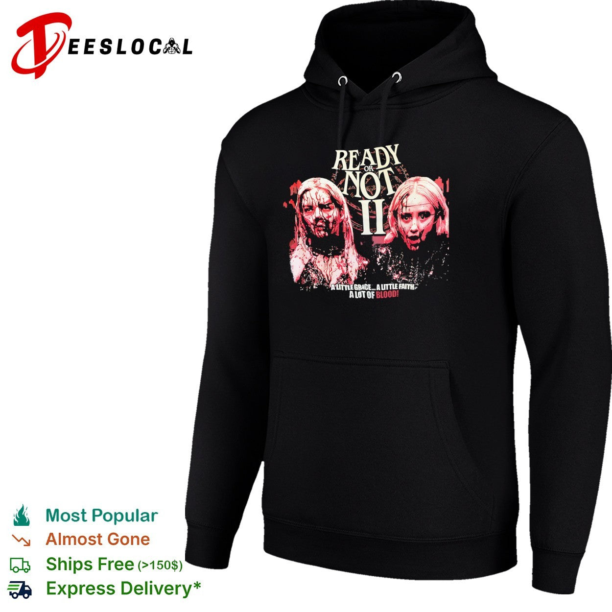 Ready or Not 2 Grace Faith a Lot of Blood shirt