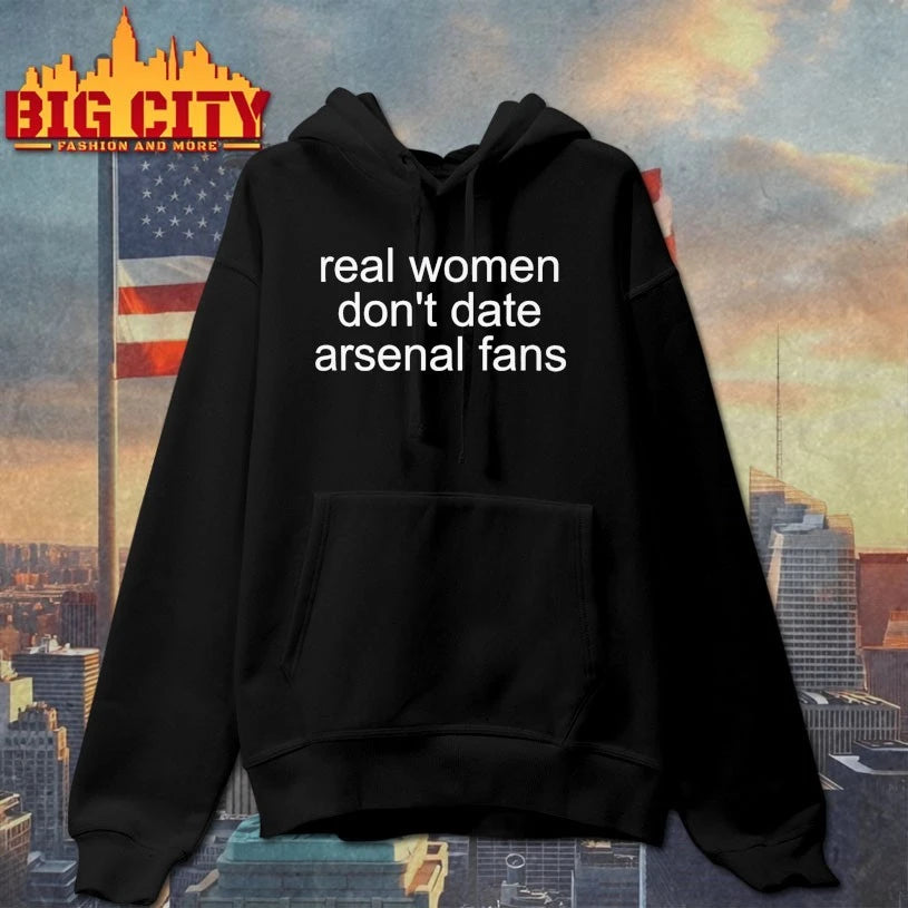 Real Women Don’t Date Arsenal Fan t-shirt
