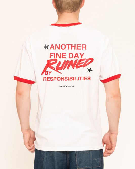 Another Fine Day Ruined T-Shirt