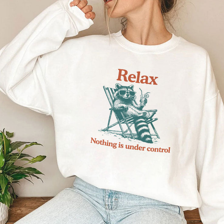 Relax Nothing Is Under Control Raccoon Shirt