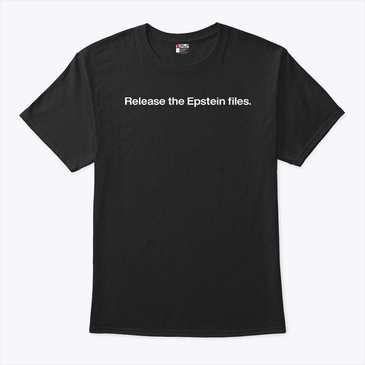 Release The Epstein Files T Shirt