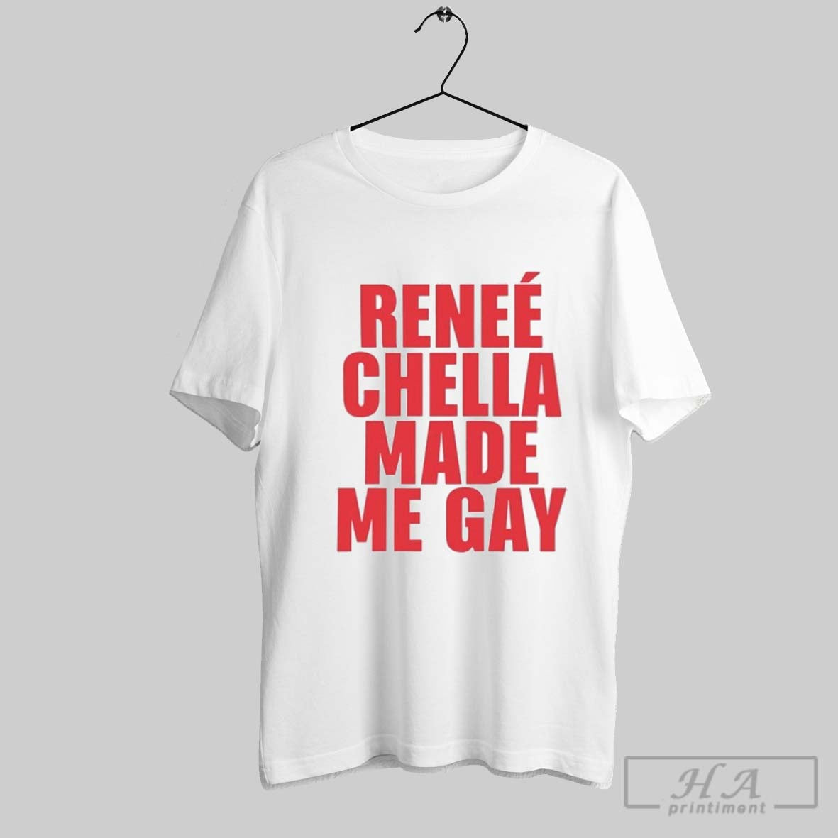Renee Rapp Chella Made Me Gay T Shirts - clothing by TeeHivey.com
