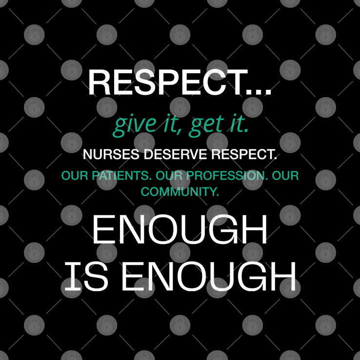 Respect Nurses Enough Is Enough T Shirt