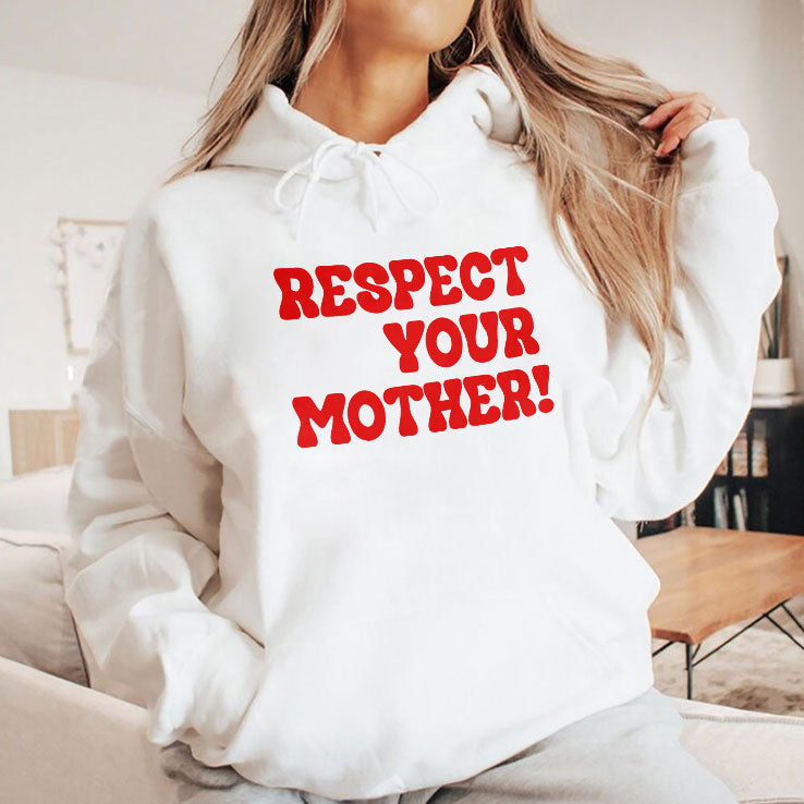 Respect Your Mother T Shirt