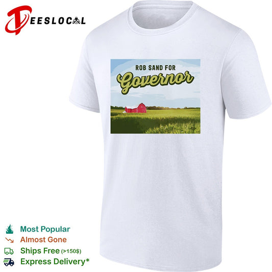 Rob Sand for governor shirt