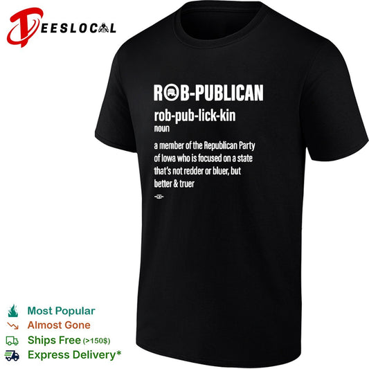 Rob publican Iowa Republican definition shirt