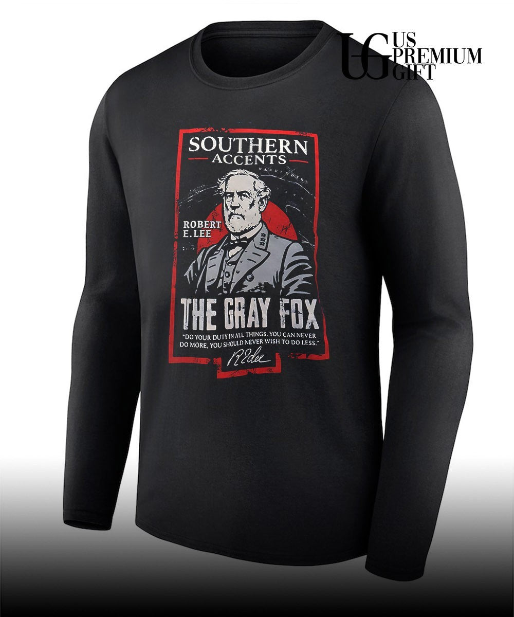 Robert E. Lee Southern Accents The Gray Fox Do Your Duty in All Things shirt