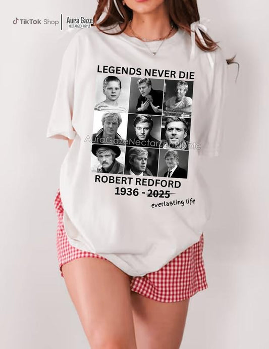 Robert Redford - Legends Never Die Unisex Shirt, Sweatshirt, Full Size - Full Colors Robert Redford Memorial Gift, Hollywood Celebrity