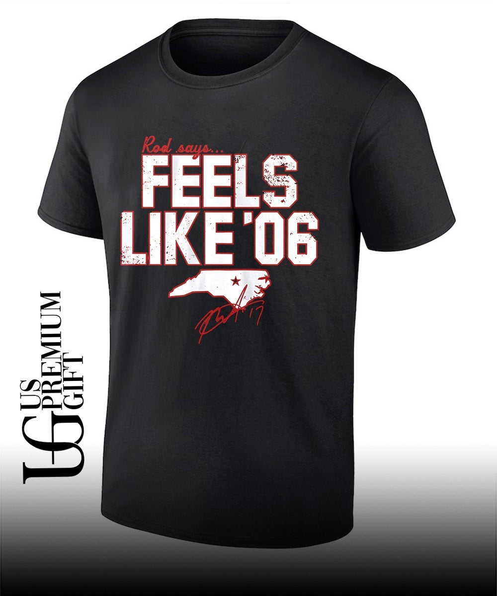Rod says Feels Like ’06 Rod Brind’Amour Carolina Hurricanes hockey signature shirt