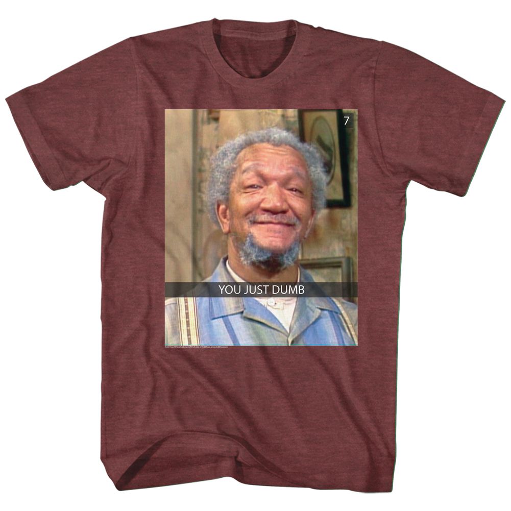 Redd Foxx - You Just Dumb Snap - Short Sleeve - Heather - Adult - T-Shirt - clothing by TeeHivey.com