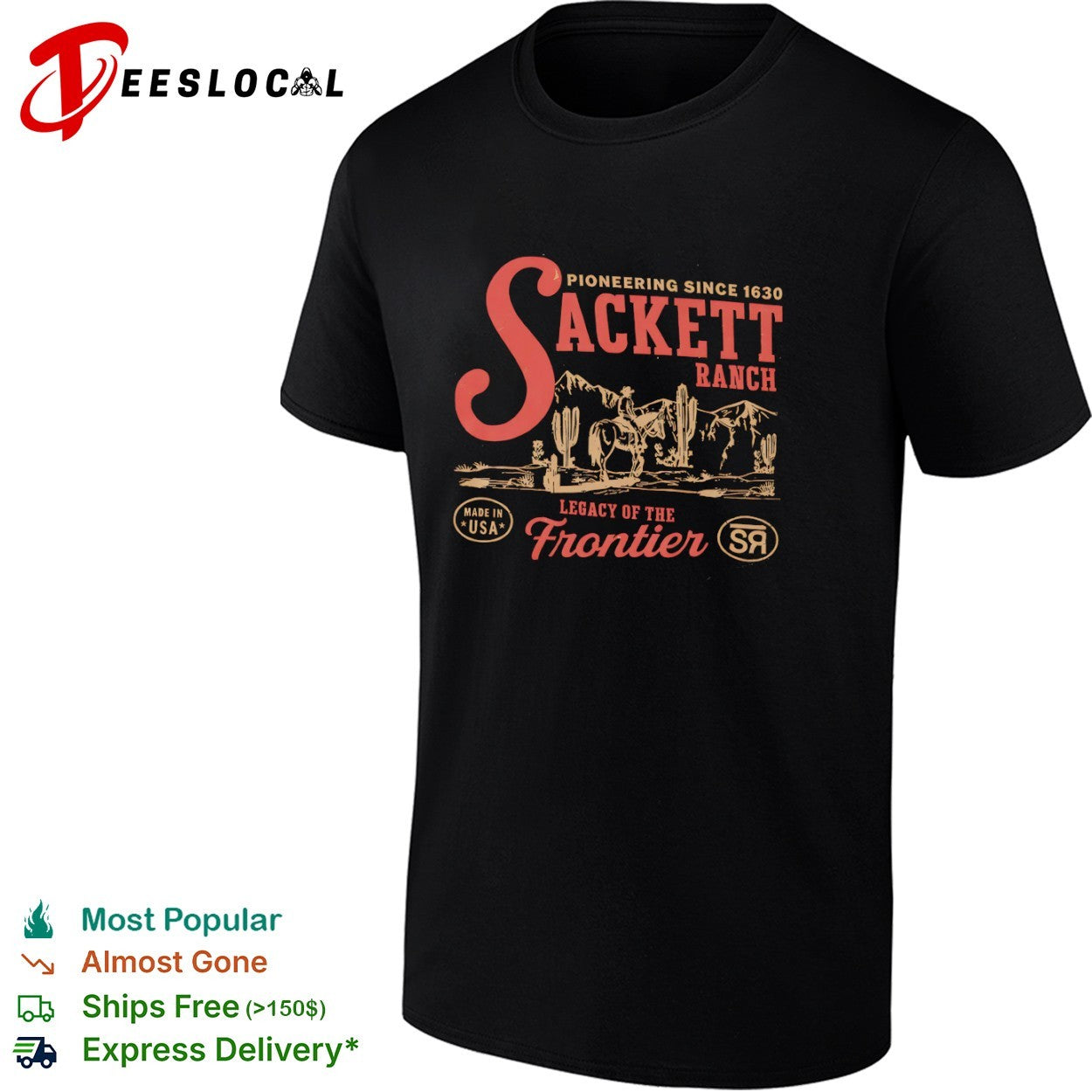 Sackett Ranch Pioneering since 1630 Legacy of the Frontier Made in USA shirt
