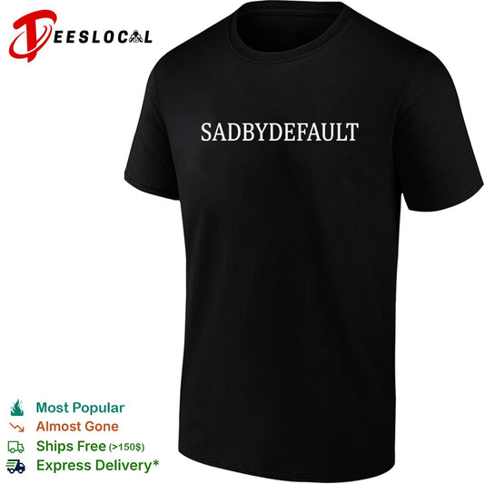 Sadbydefault typography shirt