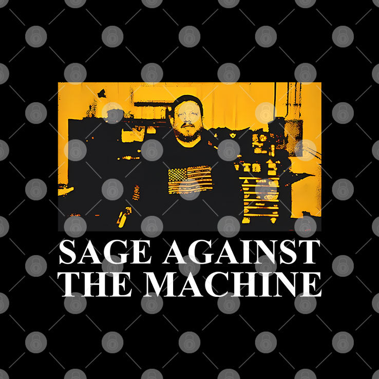 Sage Against The Machine Shirt Nathan Sage