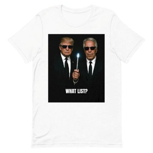 [Sale up to 30%] Donald Trump And Jeffrey Epstein What List T-Shirt