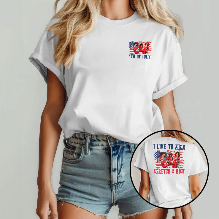 Sally O’malley I Like To Kick Stretch And Kick 4th Of July T Shirt