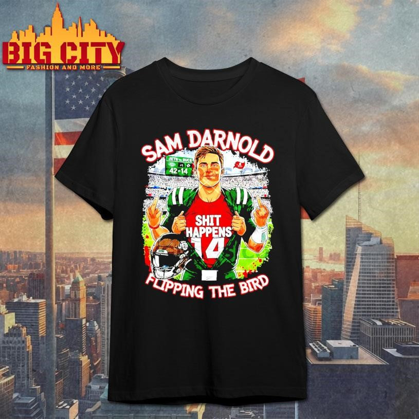 Sam Darnold Shit Happens Flipping The Bird Shirt
