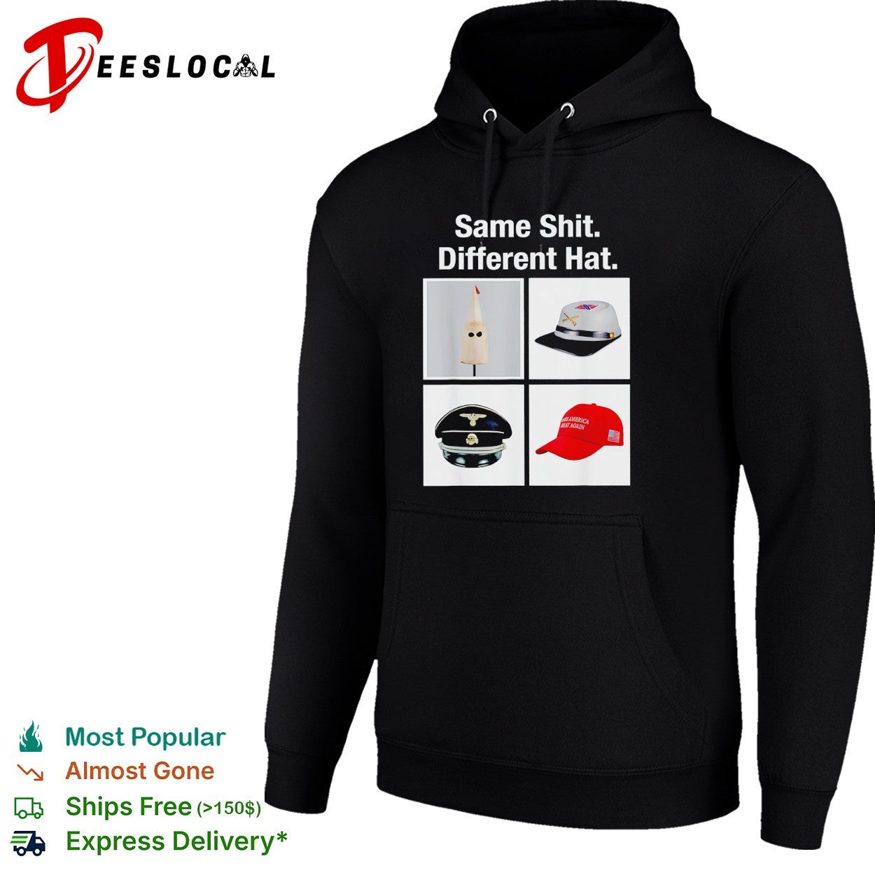 Same Shit Different Hat KKK Confederate SS Nazi and MAGA political satire shirt