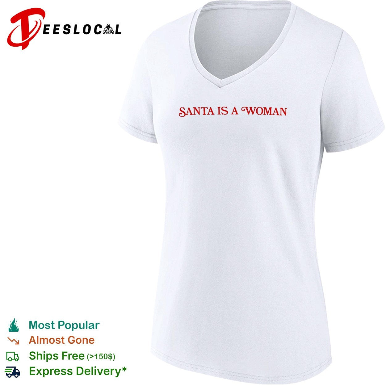 Santa is a woman shirt