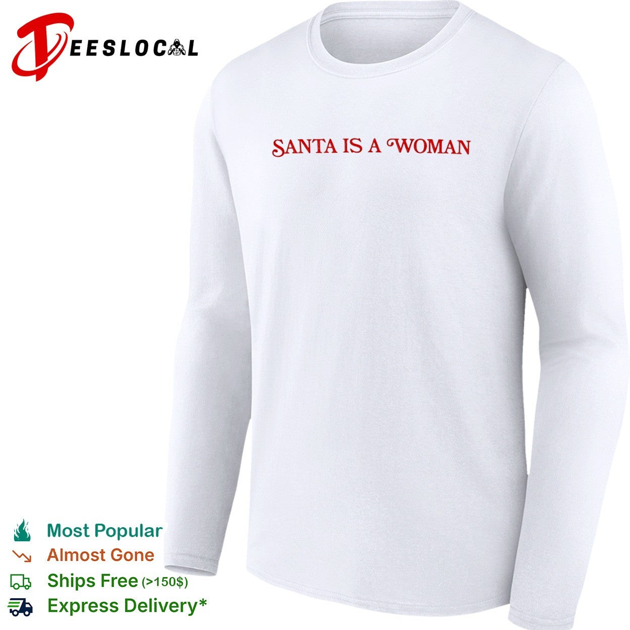 Santa is a woman shirt