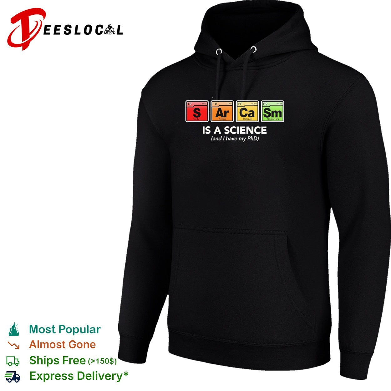Sarcasm is a science and i have my PhD shirt