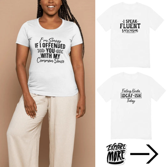 Sarcastic & Funny Quote T-Shirts for Women & Men GILDAN Sarcasm Humor Collection