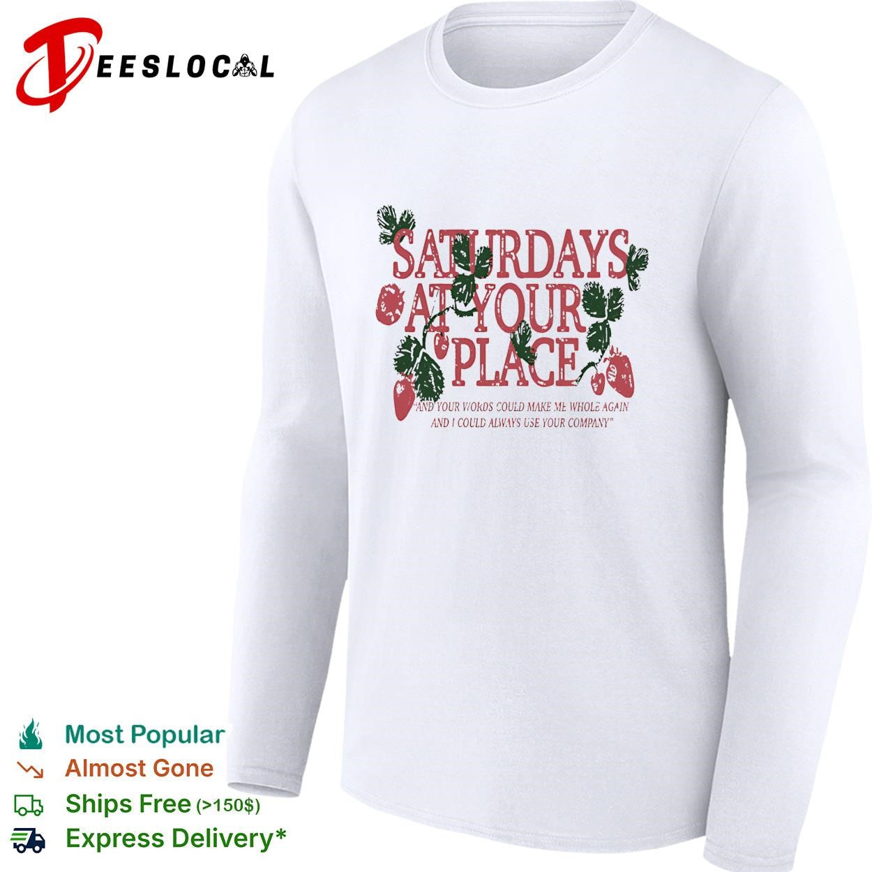 Saturdays at your place strawberries vintage quote text shirt
