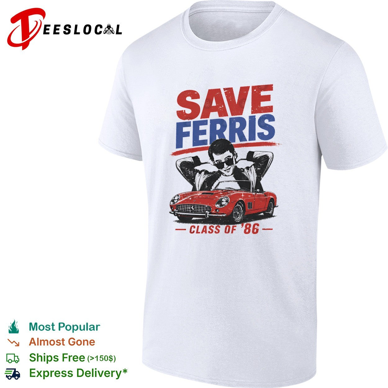 Save Ferris Class of 1986 shirt