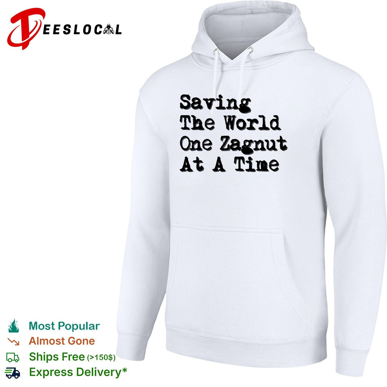 Saving the world one zagnut at a time shirt
