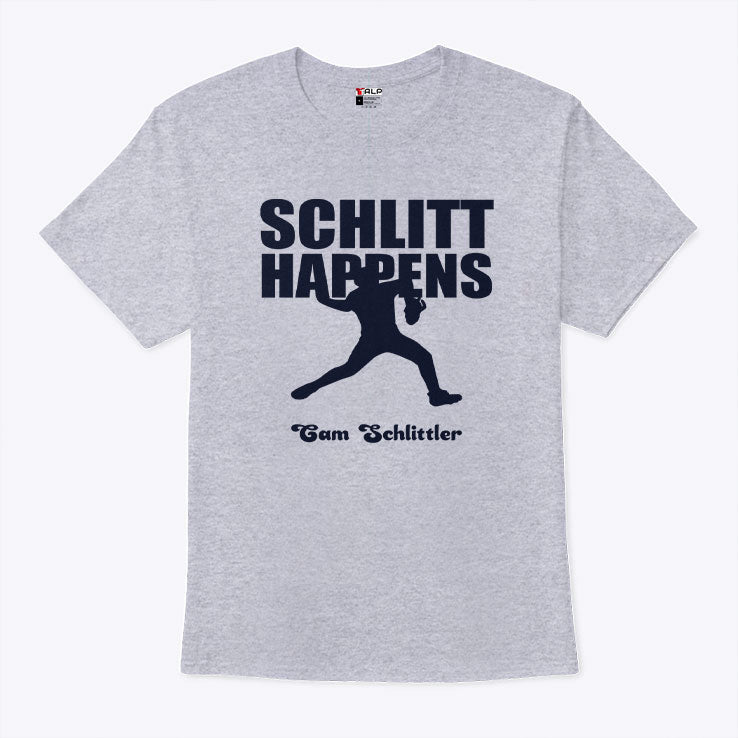 Schlitt Happens Cam Schlittler T Shirt
