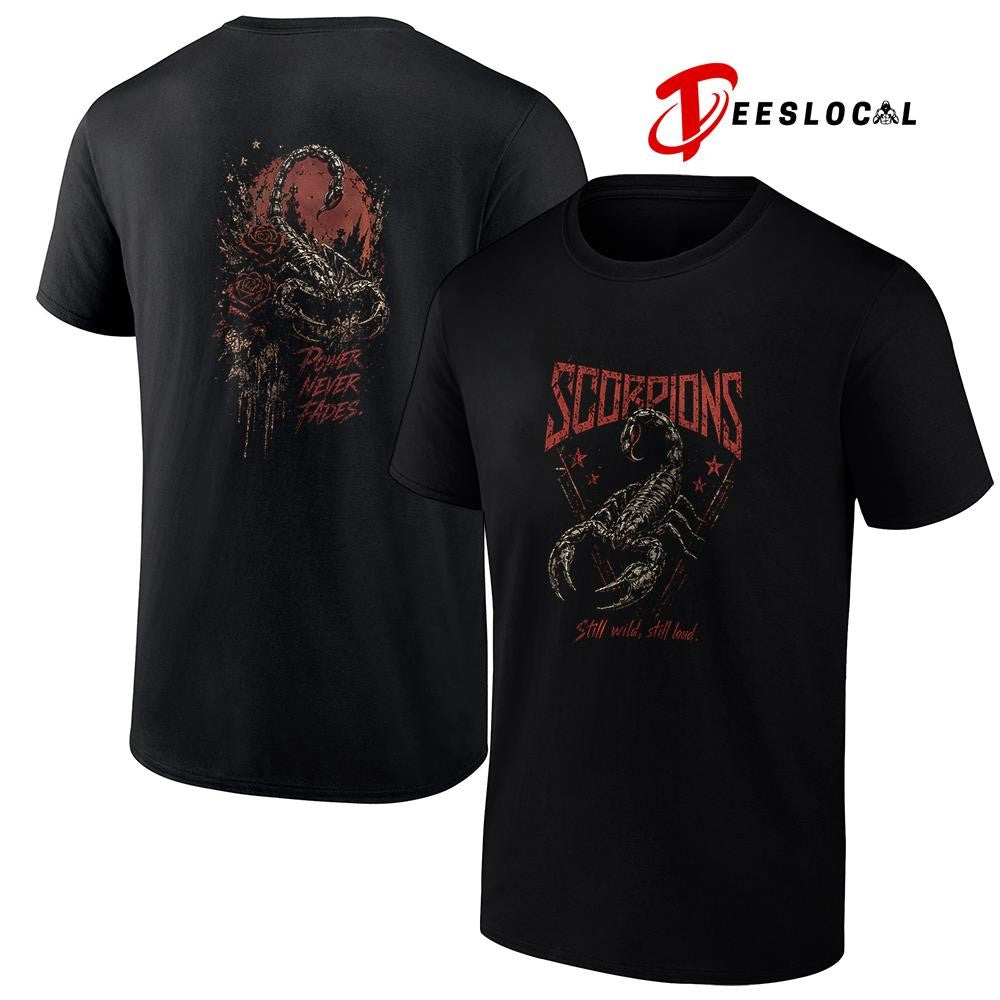 Scorpions still wild still loud power never fades graphic shirt